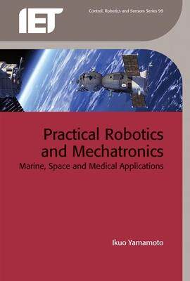 [预订]Practical Robotics and Mechatronics: Marine, Space and Medical Applications 9781849199681