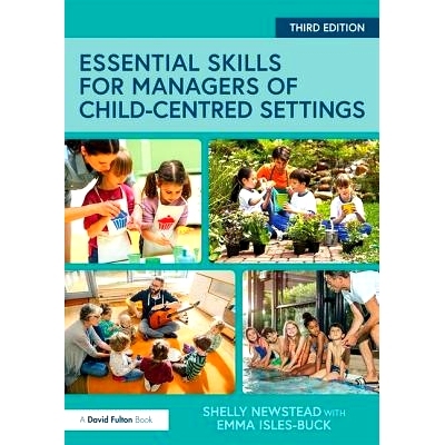 预订 Essential Skills for Managers of Child-Centred Settings 儿童为主环境的管理者必读: 9781138208001