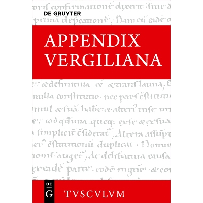 预订 Appendix Vergiliana: Lateinisch - deutsch 附录 富基利亚纳: 9783110468052