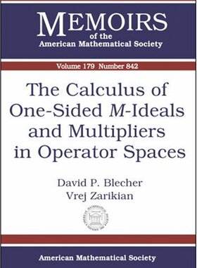 【预售】The Calculus of One-Sided \(M\)-Ideals and Multipliers in Operator Spaces