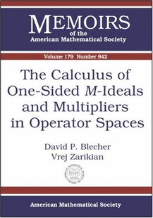 【预售】The Calculus of One-Sided \(M\)-Ideals and Multipliers in Operator Spaces