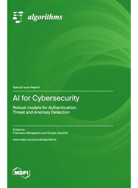 预订 AI for Cybersecurity: Robust models for Authentication, Threat and Anomaly Detection: 9783036582641