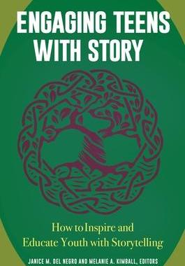 [预订]Engaging Teens with Story: How to Inspire and Educate Youth with Storytelling 9781440845086