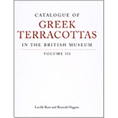 预订 Catalogue of Greek Terracottas in the British Museum Volume III: 9780714122212