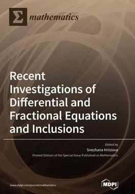 [预订]Recent Investigations of Differential and Fractional Equations and Inclusions 9783036500744