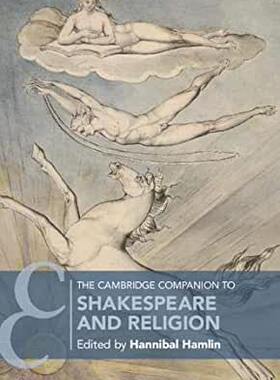【预订】The Cambridge Companion to Shakespeare and Religion