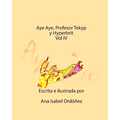 预订 Aye Aye, Profesor Tekyp y Hyperbrits: 9780996917346