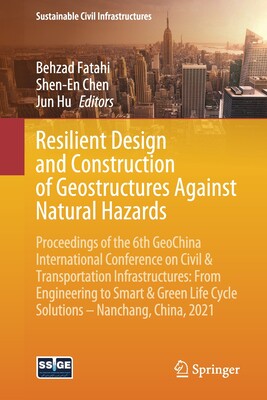 【预订】Resilient Design and Construction of Geostructures Against Natural Hazards 9783030798536