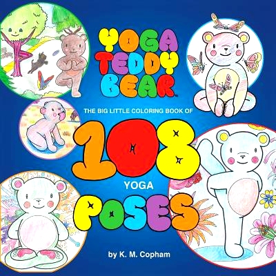 预订 Yoga Teddy Bear: The Big Little Coloring Book of 108 Yoga Poses: 9780692800058
