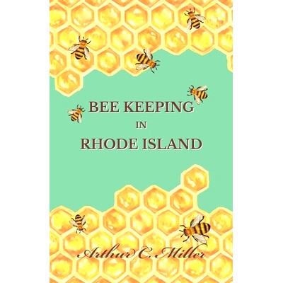 预订 How to Keep Bees Or; Bee Keeping in Rhode Island