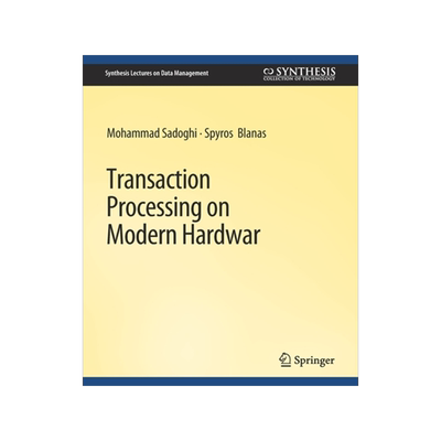 预订 Transaction Processing on Modern Hardware
