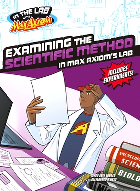 预订 Examining the Scientific Method in Max Axiom’s Lab: 9781669085317