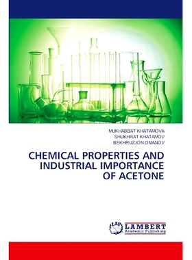 预订 Chemical Properties and Industrial Importance of Acetone: 9786208010379