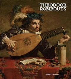 [预订]Theodoor Rombouts : virtuose du caravagisme flamboyant 9789461618122