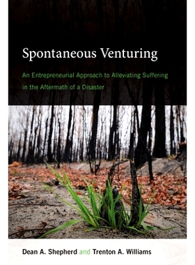 预订 Spontaneous Venturing: An Entrepreneurial Approach to Alleviating Suffering in the Aftermath of a Disaster 自发冒险