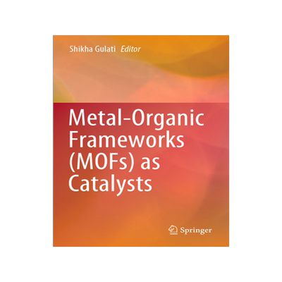 [预订]Metal-Organic Frameworks (MOFs) as Catalysts