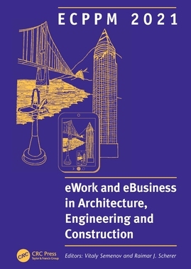 【预订】Ecppm 2021 - Ework and Ebusiness in Architecture, Engineering and Construction: Procee 9781032043289