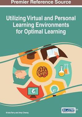 【预订】Utilizing Virtual and Personal Learning Environments for Optimal Learning