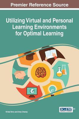 【预订】Utilizing Virtual and Personal Learning Environments for Optimal Learning