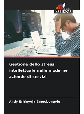 预订 Gestione dello stress intellettuale nelle moderne aziende di servizi: 9786209099090