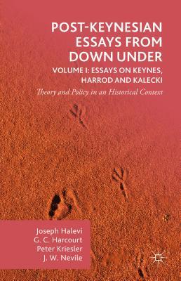 【预订】Post-Keynesian Essays from Down Under Volume I: Essays on Keynes, Harrod and Kalecki