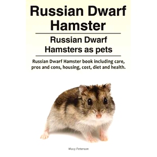 预订 Russian Dwarf Hamster. Russian Dwarf Hamsters as pets.. Russian Dwarf Hamster book including care, pros and cons, h