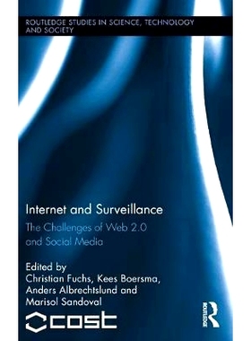 预订 Internet and Surveillance: The Challenges of Web 2.0 and Social Media 互联网及监察：Web 2.和社会媒体的挑战: 9780415