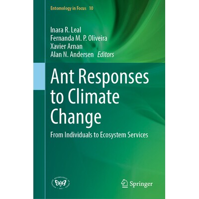 预订 Ant Responses to Climate Change From Individuals to Ecosystem Services 蚂蚁对气候变化的反应：从个人到生态系统服务 9