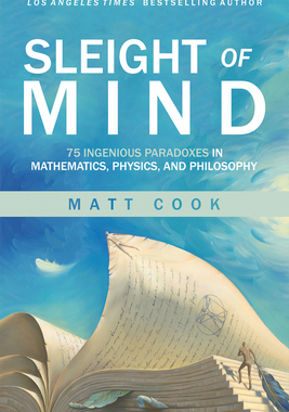 预订 Sleight of Mind: 75 Ingenious Paradoxes in Mathematics, Physics, and Philosophy