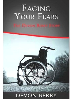 预订 Facing Your Fears: The Devon Berry Story: 9780692973028