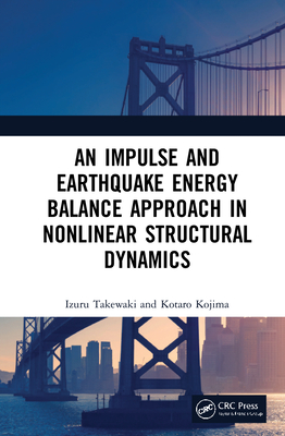【预订】An Impulse and Earthquake Energy Balance Approach in Nonlinear Structural Dynamics