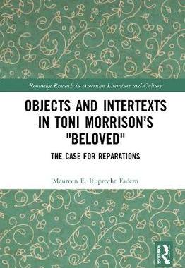 【预订】Objects and Intertexts in Toni Morrison’s Beloved