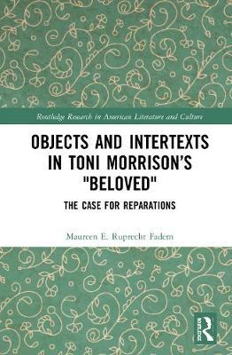 【预订】Objects and Intertexts in Toni Morrison’s Beloved
