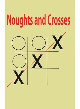 预订 Noughts and Crosses: A favourite 2 player Game of all time for all: 9781709470608