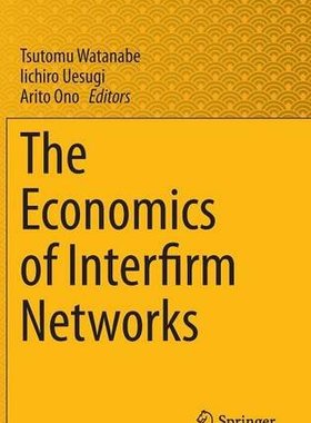 【预订】The Economics of Interfirm Networks