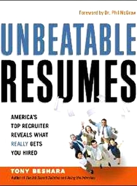 预订 Unbeatable Resumes: America's Top Recruiter Reveals What REALLY Gets You Hired