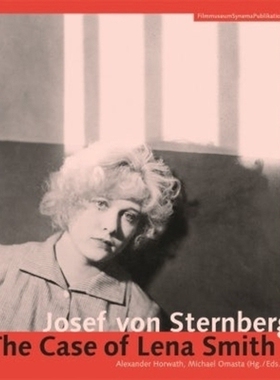 预订 Josef von Sternberg: The Case of Lena Smith: 9783901644221