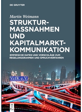 预订 Strukturmaßnahmen und Kapitalmarktkommunikation: Empirische Daten und Vorschläge zum Regelungsrahmen und Spruchve