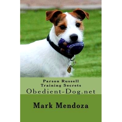 预订 Parson Russell Training Secrets: Obedient-Dog.net: 9781508451112
