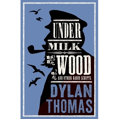现货 牛奶树下和归途 迪伦·托马斯 Dylan Thomas Alma经典文学 诗歌 nder Milk Wood and Other Radio Scripts