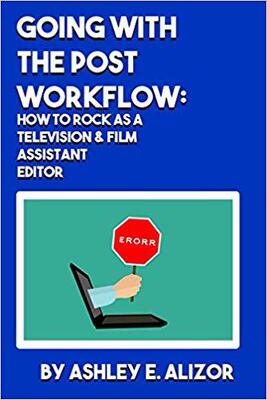【预售】Going with the Post Workflow: How to...