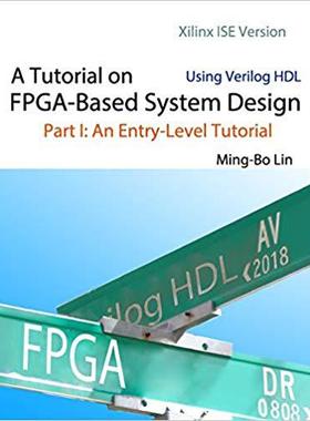 【预售】A Tutorial on Fpga-Based System Desi...