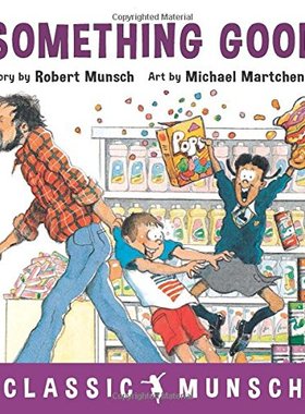 现货 英文原版 蒙施爷爷讲故事：好东西 Something Good by Robert Munsch