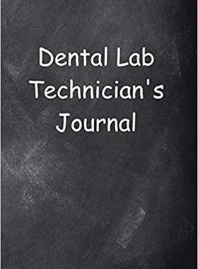 【预售】Dental Lab Technician’s Journal Chal...