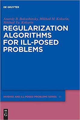 【预售】Regularization Algorithms for Ill-Po...