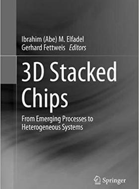 【预售】3D Stacked Chips: From Emerging Proc...