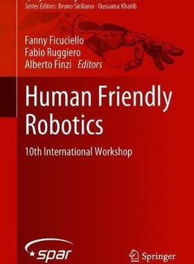 【预售】Human Friendly Robotics: 10th Intern...