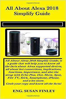 【预售】All about Alexa 2018 Simplify Guide:...