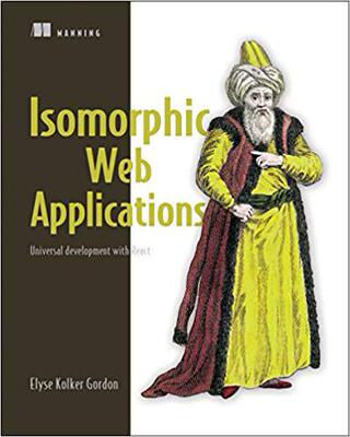 【预售】Isomorphic Web Applications: Univers...