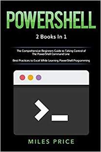 【预售】Powershell: 2 Books in 1: The Compre...